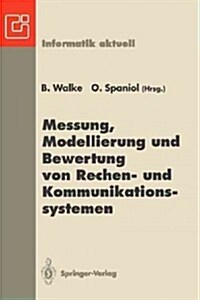 Messung, Modellierung Und Bewertung Von Rechen- Und Kommunikationssystemen: 7. ITG/GI-Fachtagung, Aachen, 21.-23. September 1993 (Paperback)