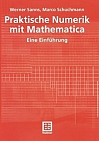 Praktische Numerik Mit Mathematica: Eine Einf?rung (Paperback, 2001)