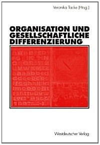 Organisation Und Gesellschaftliche Differenzierung (Paperback, 2001)