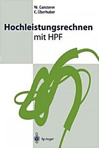 Hochleistungsrechnen Mit Hpf (Paperback)