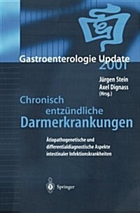 Chronisch Entz?dliche Darmerkrankungen: 훦iopathogenetische Und Differentialdiagnostische Aspekte Intestinaler Infektionskrankheiten (Paperback)