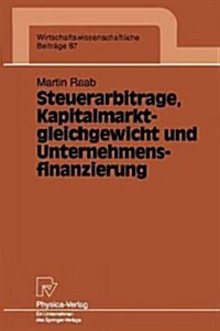 Steuerarbitrage, Kapitalmarktgleichgewicht Und Unternehmensfinanzierung (Paperback)