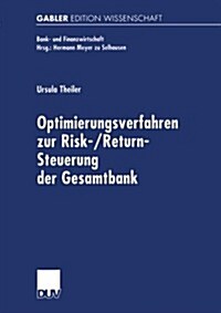Optimierungsverfahren Zur Risk-/Return-Steuerung Der Gesamtbank (Paperback)