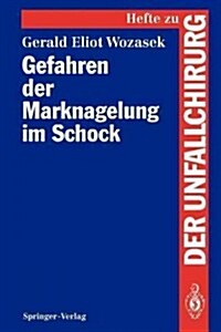 Gefahren Der Marknagelung Im Schock (Paperback)