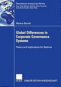 Global Differences in Corporate Governance Systems: Theory and Implications for Reforms (Paperback, 2002)