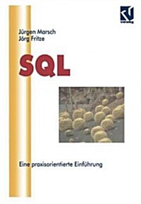 SQL: Eine Praxisorientierte Einf?rung (Paperback, 3, 3. Aufl. 1995.)