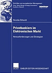 Privatbankiers Im Elektronischen Markt: Herausforderungen Und Strategien (Paperback, 2003)