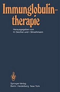 Immunglobulintherapie: Klinische Und Tierexperimentelle Ergebnisse (Paperback)