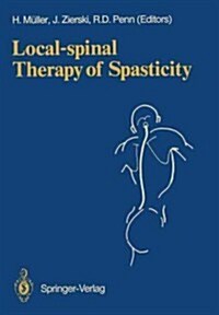 Local-Spinal Therapy of Spasticity (Paperback)