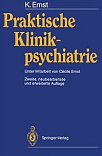 Praktische Klinikpsychiatrie (Paperback, 2, 2., Neubearb. U)