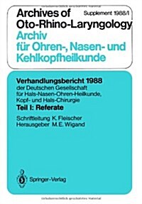 Teil I: Referate: Chirurgie Des Felsenbeins Und Der Angrenzenden Sch?elbasis (Au?r Mittelohr-Chirurgie) (Paperback)