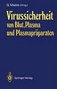 Virussicherheit Von Blut, Plasma Und Plasmapr?araten (Paperback)