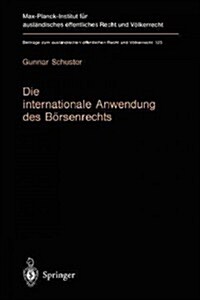 Die Internationale Anwendung Des B?senrechts: V?kerrechtlicher Rahmen Und Kollisionsrechtliche Praxis in Deutschland, England Und Den USA (Paperback, Softcover Repri)