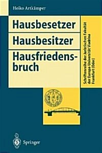 Hausbesetzer Hausbesitzer Hausfriedensbruch (Paperback)