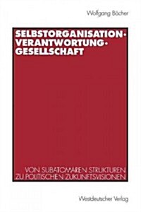 Selbstorganisation, Verantwortung, Gesellschaft (Paperback)