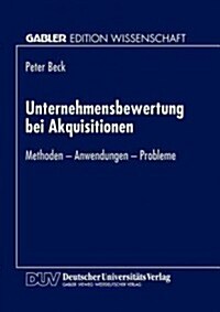 Unternehmensbewertung Bei Akquisitionen: Methoden - Anwendungen - Probleme (Paperback, 1996)