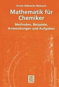 Mathematik F? Chemiker: Methoden, Beispiele, Anwendungen Und Aufgaben (Paperback, 2004)