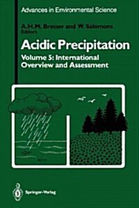 Acidic Precipitation: International Overview and Assessment (Paperback, Softcover Repri)