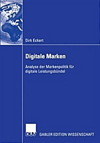 Digitale Marken: Analyse Der Markenpolitik F? Digitale Leistungsb?del (Paperback, 2004)