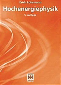Hochenergiephysik (Paperback, 5, 5., Uberarb. U.)