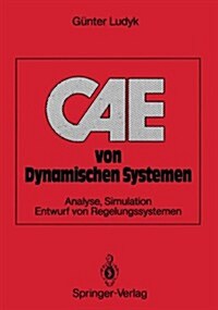 Cae Von Dynamischen Systemen: Analyse, Simulation, Entwurf Von Regelungssystemen (Paperback)