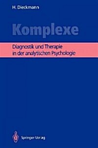 Komplexe: Diagnostik Und Therapie in Der Analytischen Psychologie (Paperback)