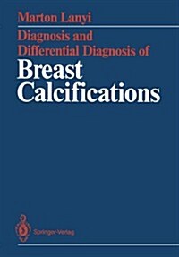 Diagnosis and Differential Diagnosis of Breast Calcifications (Paperback, 1986)