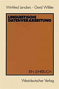 Linguistische Datenverarbeitung: Ein Lehrbuch (Paperback, 1986)