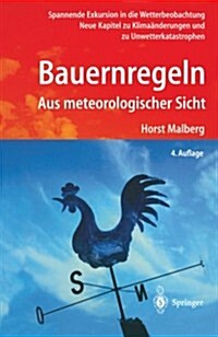 Bauernregeln: Aus Meteorologischer Sicht (Paperback, 4, 4., Erw. Aufl.)