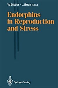 Endorphins in Reproduction and Stress (Paperback)