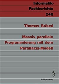 Massiv Parallele Programmierung Mit Dem Parallaxis-modell (Paperback)