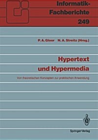Hypertext Und Hypermedia: Von Theoretischen Konzepten Zur Praktischen Anwendung (Paperback)