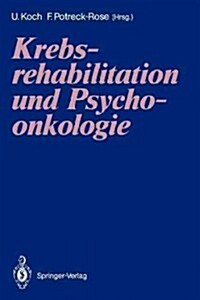 Krebsrehabilitation Und Psychoonkologie (Paperback)