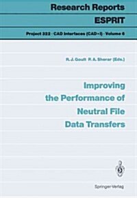Improving the Performance of Neutral File Data Transfers (Paperback)