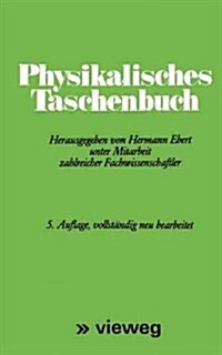 Physikalisches Taschenbuch (Paperback, 5, 5. Aufl. 1976.)