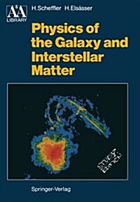 Physics of the Galaxy and Interstellar Matter (Paperback, 1988)