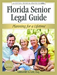 The Florida Senior Legal Guide (Paperback, 6th)