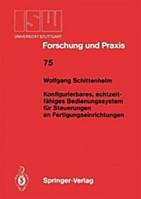 Konfigurierbares, Echtzeitf?iges Bedienungssystem F? Steuerungen an Fertigungseinrichtungen (Paperback)