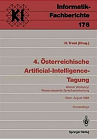 4. ?terreichische Artificial-Intelligence-Tagung: Wiener Workshop Wissensbasierte Sprachverarbeitung Wien, 29.-31. August 1988 Proceedings (Paperback)