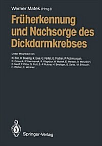 Fr?erkennung Und Nachsorge Des Dickdarmkrebses (Paperback)