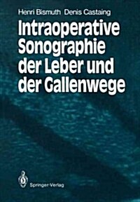 Intraoperative Sonographie Der Leber Und Der Gallenwege (Paperback)