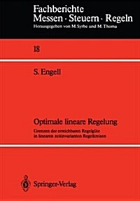 Optimale Lineare Regelung: Grenzen Der Erreichbaren Regelg?e in Linearen Zeitinvarianten Regelkreisen (Paperback)