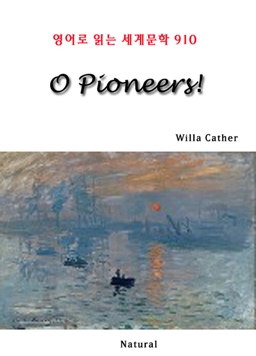 O Pioneers! - 영어로 읽는 세계문학 910