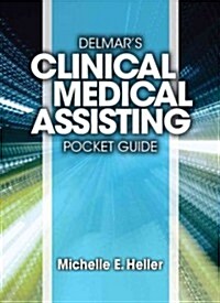 Delmars Clinical Medical Assisting Pocket Guide (Spiral)