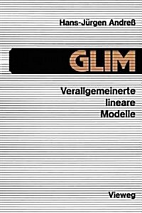 Glim: Verallgemeinerte Lineare Modelle (Paperback, 1986)