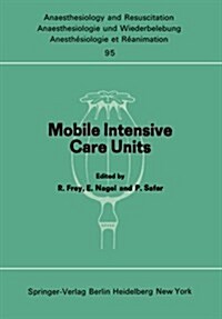 Mobile Intensive Care Units: Advanced Emergency Care Delivery Systems (Paperback)