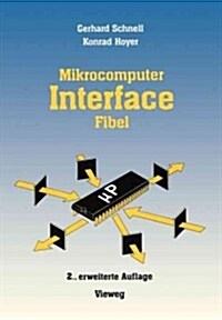 Mikrocomputer-Interfacefibel (Paperback, 2, 2. Aufl. 1986)