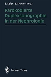 Farbkodierte Duplexsonographie in Der Nephrologie (Paperback, Softcover Repri)