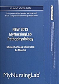 Pathophysiology New 2012 MyNursingLab Access Code (Pass Code, Student)