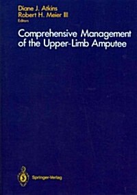Comprehensive Management of the Upper-Limb Amputee (Paperback, Softcover Repri)